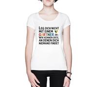 Leg Dich Nicht Mit Einem Gärtner An - Wir Kennen Orte Blanca Mujer Camiseta White Women's T-Shirt tee