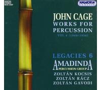 Legacies 6: Works for Percussion Vol. 4 by J. Cage (2006-05-03)