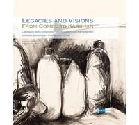 Legacies and visions from Comel to Karshan. Capolavori dalla collezione-Masterpieces from the collection. Institutio Santoriana - Fondazione Comel. ... 2024). Ediz. a colori (Arte e cataloghi)