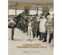 Legacies of the Turf: A Century of Great Thoroughbred Breeders (1)