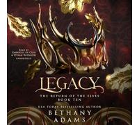 Legacy: 10 (Return of the Elves)