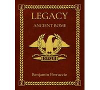 Legacy Ancient Rome: Legacy Ancient Rome: 143 Page Fun and Educational Children’s Illustrated Book About the History of Ancient Rome | Gift for Individual Learning, Homeschool, or Classroom: 2