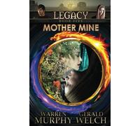 LEGACY, Book 5: Mother Mine: Volume 5