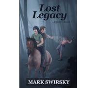 Legacy: Book One: Lost Legacy