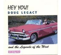 Legacy, Doug & the Legends of T - Hey You!