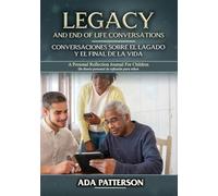 Legacy & End-of-Life Conversations / Conversaciones sobre el Legado y el Final de la Vida: A Personal Reflection Journal for Children