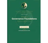 Legacy Foundations Module 1: Governance Foundations: Building the Architecture of Integrity (The Building Legacies Training Series New York Edition)