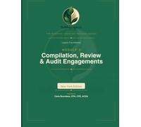 Legacy Foundations Module 3: Compilation Review and Audit Engagements: Choosing - and Working with - the Right Level of CPA Service (The Building Legacies Training Series New York Edition)