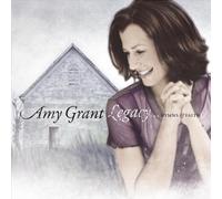 Legacy Hymns & Faith by Amy Grant