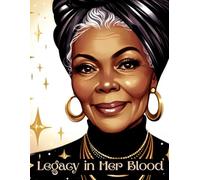 Legacy in Her Blood Journal for Elder Black Women: Blank, Lined, Contact and Password Tracker Notebook. 8.5 x 11 over 100 pages!