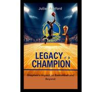 Legacy of a Champion: Stephen’s Impact on Basketball and Beyond (Ashford book collection)