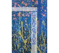 LEGACY OF HOPE: 2 (KISHINEV THREADS)