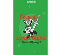Legacy of Loneliness (Blood and Moonlight)