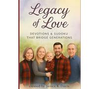 Legacy of Love: Devotions & Sudoku That Bridge Generations (Shekinah ~ Standing in God's Glory)