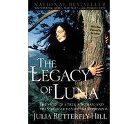 Legacy of Luna: The Story of a Tree, a Woman and the Struggle to Save the Redwoods