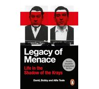Legacy of Menace: Life in the Shadow of the Krays