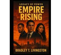 LEGACY OF POWER EMPIRE RISING