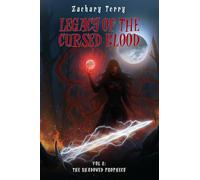 Legacy of the Cursed Blood Vol 2: The Shadowed Prophecy
