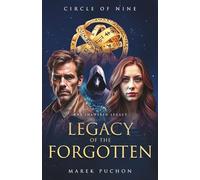 Legacy of the Forgotten: Circle of Nine (The Shattered Legacy)