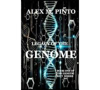 Legacy of the Genome (The GENETIC RIFT SERIES)