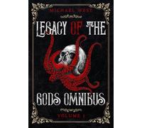Legacy of the Gods Omnibus Volume 1