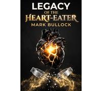 Legacy of the Heart-Eater: 3 (The Ria Vance Series)