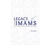 Legacy of The Imams: Poetry honoring the teachings of the Imams