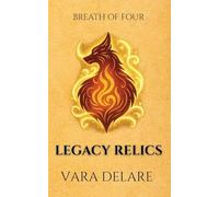 Legacy Relics (The Breath of Four)