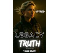 Legacy Truth: Book 1 of the Legacy Series