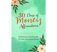 LegacyX 30 Days of Affirmations Money & Wealth
