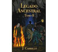 Legado Ancestral: Tomo II