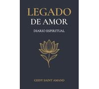 Legado de Amor: Diario Espiritual para dejar tus huellas