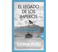 Legado de los imperios, El: Cómo los imperios han dado forma al mundo (Bo)