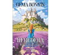 Legado de Reyes. La heredera: Volume 1 (Legado de Reyes / Legacy of Kings)