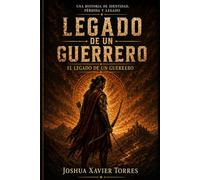 Legado de un Guerrero: Una historia de identidad, pérdida y legado