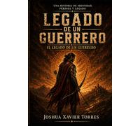 Legado de un Guerrero: Una historia de identidad, pérdida y legado