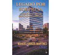 LEGADO POR SORPRESSA: UN LEGADO QUE DESATA SECRETOS Y AMBIACIONES