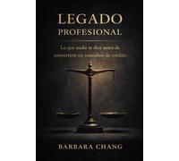 LEGADO PROFESIONAL: Lo que nadie te dice antes de convertirte en consultor de crédito