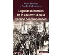 Legados Culturales De La Esclavitud En La España Contemporánea