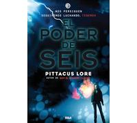 Legados de Lorien 2 - El poder de Seis (Ficción)