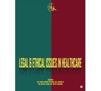 Legal and Ethical Issues in Healthcare