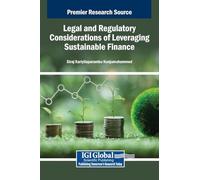 Legal and Regulatory Considerations of Leveraging Sustainable Finance