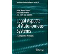 Aspectos legales de los sistemas autónomos – Un enfoque comparativo – Vol. 4