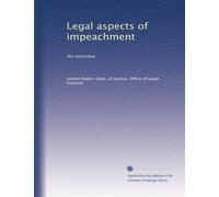 Legal aspects of impeachment: An overview