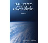 Legal Aspects of Satellite Remote Sensing: 5 (Studies in Space Law, 5)