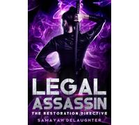 Legal Assassin: The Restoration Directive: 3 (Legal Assassin Series)