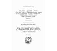 Legal Consequences Arising From the Policies and Practices of Israel in the Occupied Palestinian Territory Including East Jerusalem Volume IV: ... Documents/Mémoires, Plaidoiries Et Documents)