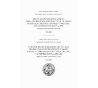Legal Consequences Arising From the Policies and Practices of Israel in the Occupied Palestinian Territory Including East Jerusalem Volume I: ... Documents/Mémoires, Plaidoiries Et Documents)