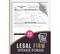 Legal Firm Intake Forms: Law Client Consultation & Case Tracking Logbook for Lawyers & Attorneys | Capture Case Summaries, Client Details & Consult Notes | 60 Forms