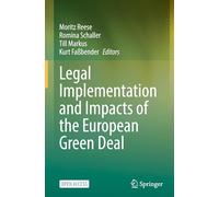 Legal Implementation and Impacts of the European Green Deal